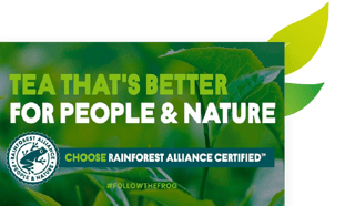 choose rainforest alliance tea leafs